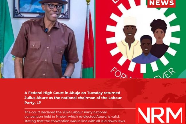 A Federal High Court in Abuja on Tuesday returned Julius Abure as the national chairman of the Labour Party, LP.