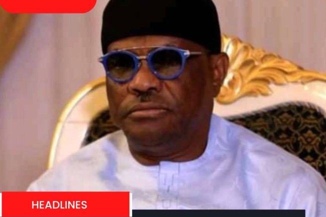 Rivers crisis: WIKE ACCUSE FUBARA OF SPONSORING POST ELECTION VIOLENCE.