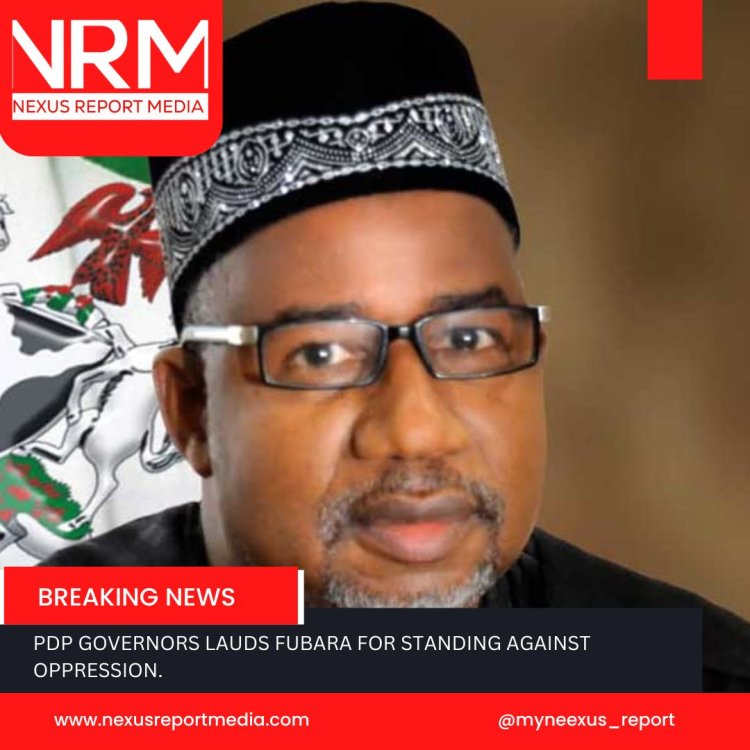 PDP GOVERNORS LAUDS FUBARA FOR STANDING AGAINST OPPRESSION.