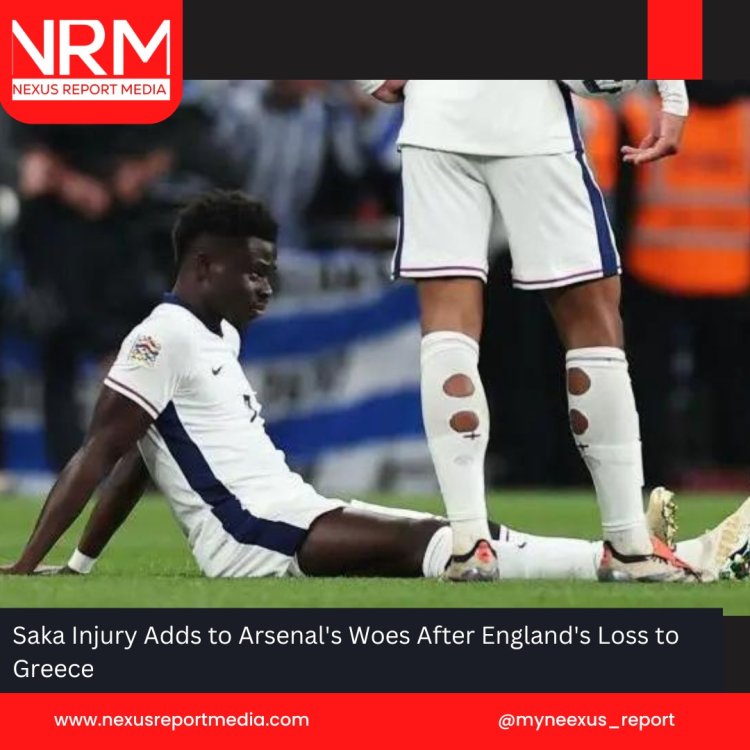 Saka Injury Adds to Arsenal's Woes After England's Loss to Greece