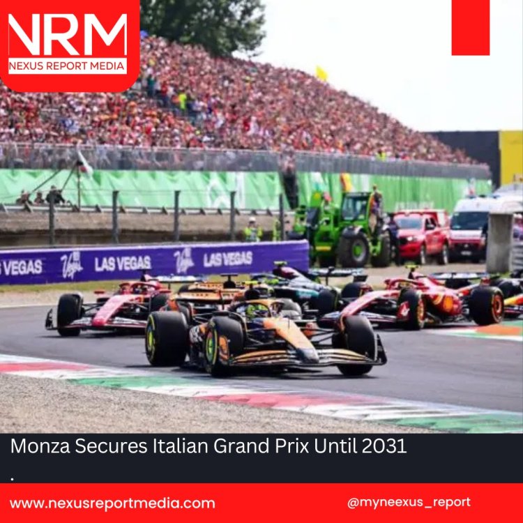 Monza Secures Italian Grand Prix Until 2031