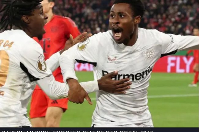 BAYERN MUNICH KNOCKED OUT OF DFB-POKAL CUP   