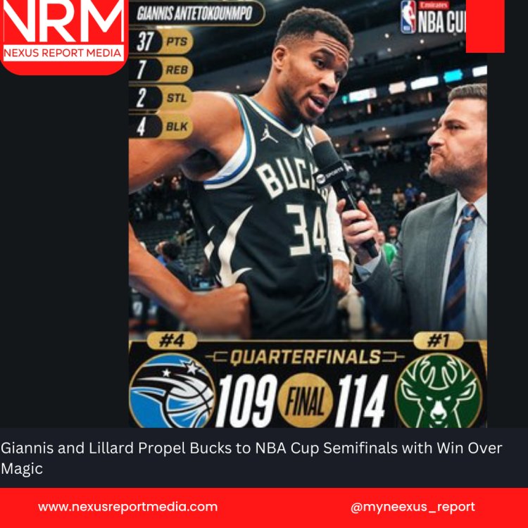 Giannis and Lillard Propel Bucks to NBA Cup Semifinals with Win Over Magic