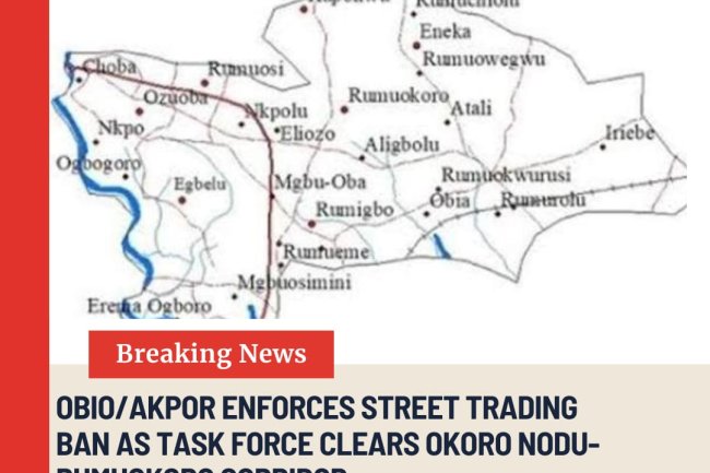 Obio-Akpor Enforces Street Trading Ban as Task Force Clears Okoro Nodu–Rumuokoro Corridor