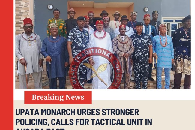 Upata Monarch Urges Stronger Policing, Calls for Tactical Unit in Ahoada East