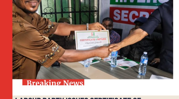 LABOUR PARTY ISSUES CERTIFICATE OF RETURN TO CHIZUNEMMA OKWU-AMADI FOR OBIO/AKPOR CONSTITUENCY